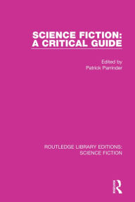 Title: Science Fiction: A Critical Guide, Author: Patrick Parrinder