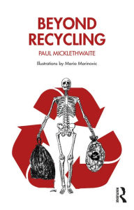 Title: Beyond Recycling, Author: Paul Micklethwaite