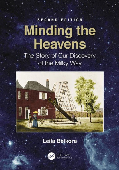 Minding the Heavens: The Story of our Discovery of the Milky Way