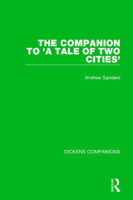 Title: The Companion to 'A Tale of Two Cities', Author: Andrew Sanders