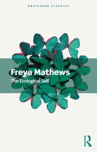 Title: The Ecological Self, Author: Freya Mathews