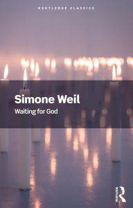 Title: Waiting for God, Author: Simone Weil