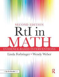 Title: RtI in Math: Evidence-Based Interventions, Author: Linda Forbringer