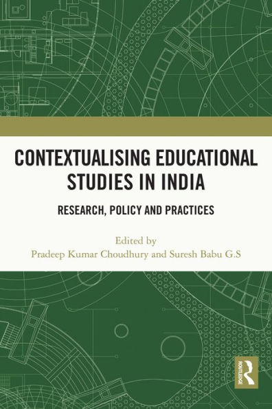 Contextualising Educational Studies in India: Research, Policy and Practices