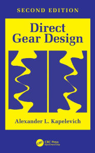 Title: Direct Gear Design, Author: Alexander L. Kapelevich