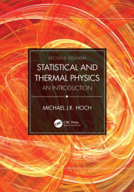 Title: Statistical and Thermal Physics: An Introduction, Author: Michael J.R. Hoch