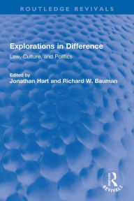 Title: Explorations in Difference: Law, Culture, and Politics, Author: Jonathan Hart