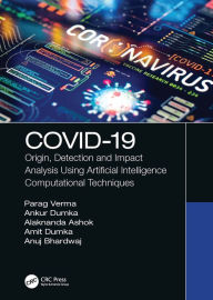 Title: COVID-19: Origin, Detection and Impact Analysis Using Artificial Intelligence Computational Techniques, Author: Parag Verma