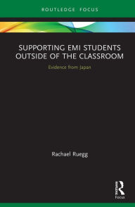 Title: Supporting EMI Students Outside of the Classroom: Evidence from Japan, Author: Rachael Ruegg