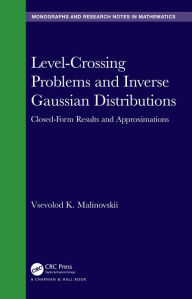 Title: Level-Crossing Problems and Inverse Gaussian Distributions: Closed-Form Results and Approximations, Author: Vsevolod K. Malinovskii