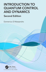 Title: Introduction to Quantum Control and Dynamics, Author: Domenico D'Alessandro