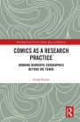 Comics as a Research Practice: Drawing Narrative Geographies Beyond the Frame
