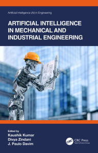 Title: Artificial Intelligence in Mechanical and Industrial Engineering, Author: Kaushik Kumar