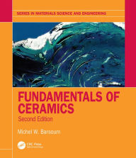 Title: Fundamentals of Ceramics, Author: Michel Barsoum