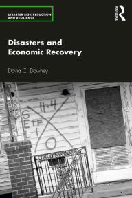 Title: Disasters and Economic Recovery, Author: Davia C. Downey