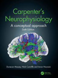 Title: Carpenter's Neurophysiology: A Conceptual Approach, Author: Dunecan Massey