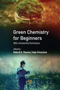 Title: Green Chemistry for Beginners, Author: Anju Srivastava