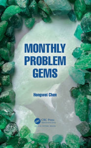 Title: Monthly Problem Gems, Author: Hongwei Chen