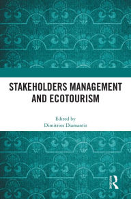 Title: Stakeholders Management and Ecotourism, Author: Dimitrios Diamantis