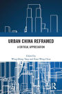 Urban China Reframed: A Critical Appreciation