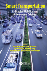 Title: Smart Transportation: AI Enabled Mobility and Autonomous Driving, Author: Guido Dartmann