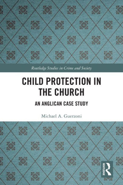 Child Protection in the Church: An Anglican Case Study