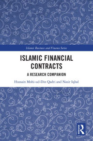 Title: Islamic Financial Contracts: A Research Companion, Author: Hussain Mohi-ud-Din Qadri