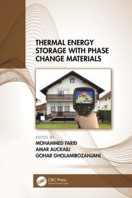 Title: Thermal Energy Storage with Phase Change Materials, Author: Mohammed Farid