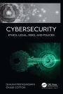 Cybersecurity: Ethics, Legal, Risks, and Policies