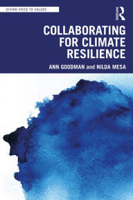 Title: Collaborating for Climate Resilience, Author: Ann Goodman
