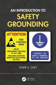 Title: An Introduction to Safety Grounding, Author: Asser A. Zaky