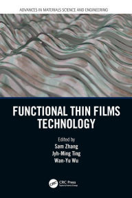 Title: Functional Thin Films Technology, Author: Sam Zhang