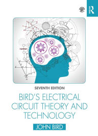 Title: Bird's Electrical Circuit Theory and Technology, Author: John Bird