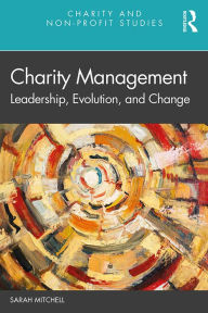 Title: Charity Management: Leadership, Evolution, and Change, Author: Sarah Mitchell