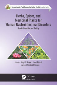 Title: Herbs, Spices, and Medicinal Plants for Human Gastrointestinal Disorders: Health Benefits and Safety, Author: Megh R. Goyal