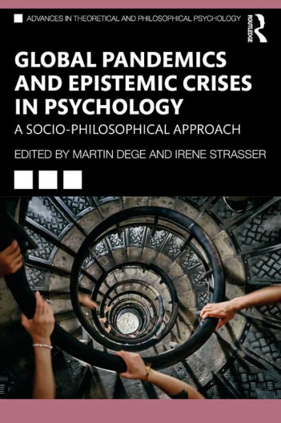Global Pandemics and Epistemic Crises in Psychology: A Socio-Philosophical Approach