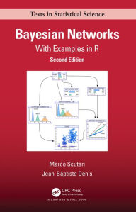 Title: Bayesian Networks: With Examples in R, Author: Marco Scutari