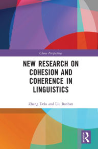 Title: New Research on Cohesion and Coherence in Linguistics, Author: Zhang Delu