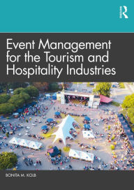 Title: Event Management for the Tourism and Hospitality Industries, Author: Bonita M. Kolb