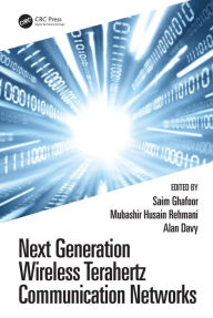 Title: Next Generation Wireless Terahertz Communication Networks, Author: Saim Ghafoor