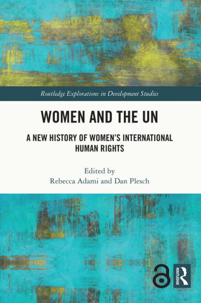 Women and the UN: A New History of Women's International Human Rights