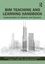 BIM Teaching and Learning Handbook: Implementation for Students and Educators