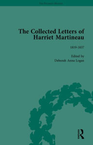 Title: The Collected Letters of Harriet Martineau Vol 1, Author: Deborah Logan