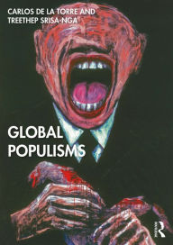 Title: Global Populisms, Author: Carlos de la Torre