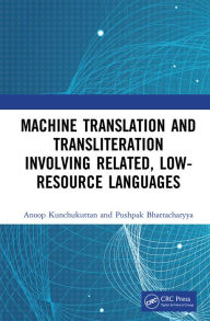 Title: Machine Translation and Transliteration involving Related, Low-resource Languages, Author: Anoop Kunchukuttan