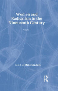 Title: Women & Radicalism 19thc V1, Author: Mike Sanders
