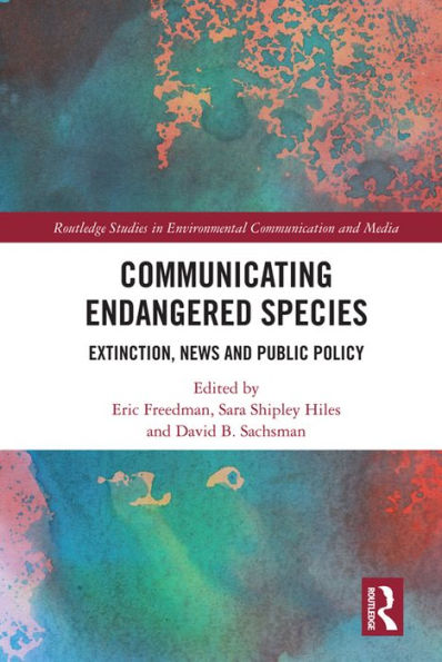 Communicating Endangered Species: Extinction, News and Public Policy