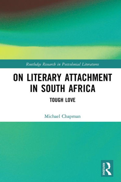On Literary Attachment in South Africa: Tough Love