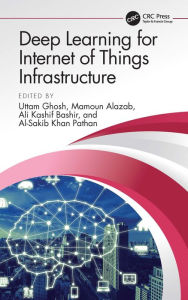 Title: Deep Learning for Internet of Things Infrastructure, Author: Uttam Ghosh