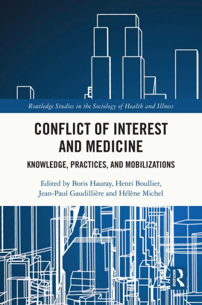 Conflict of Interest and Medicine: Knowledge, Practices, and Mobilizations